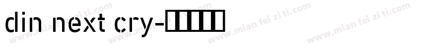 din next cry字体转换